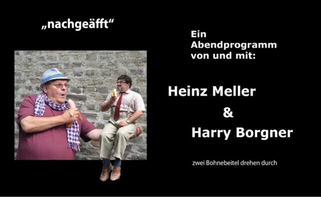 Abendprogramm mit Heinz Meller und Harry Borgner